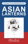 Image for Asian Lanterns: A Science Fiction Murder Mystery