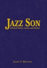 Image for Jazz Son: Selected Poetry, Lyrics, and Fiction