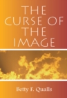 Image for Curse of the Image: A Handbook for the Tribulation