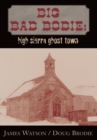 Image for Big Bad Bodie: High Sierra Ghost Town