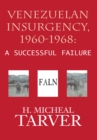 Image for Venezuelan Insurgency, 1960-1968: A Successful Failure