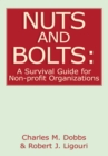 Image for Nuts and Bolts: a Survival Guide for Non-Profit Organizations