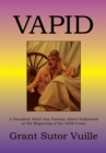 Image for Vapid: A Decadent Adult Gay Fantasy About Hollywood at the Beginning of the Aids Crisis
