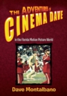 Image for Adventures of Cinema Dave in the Florida Motion Picture World