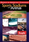 Image for Profiles of American / Canadian Sports Stadiums and Arenas