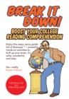 Image for Break It Down!: Boost Your College Reading Comprehension