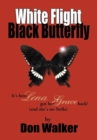 Image for White Flight Black Butterfly