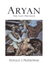 Image for Aryan, the Last Prussian