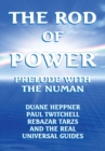 Image for Rod of Power: Prelude with the Numan