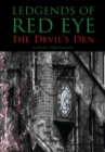 Image for Ledgends of Red Eye: The Devil&#39;s Den
