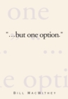 Image for &amp;quot;But One Option.&amp;quote