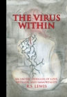 Image for Virus Within: An Erotic Thriller of Love, Betrayal and Immortality