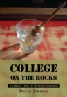 Image for College On the Rocks: A Collection of Humor Columns