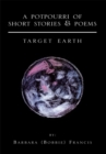 Image for Potpourri of Short Stories &amp; Poems: Target Earth