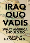 Image for Iraq Quo Vadis: What America Should Do