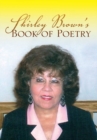 Image for Shirley Brown&#39;s Book of Poetry