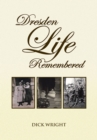 Image for Dresden Life Remembered