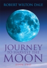 Image for Journey to Harvest the Moon: Book Two