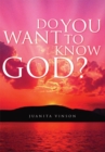 Image for Do You Want to Know God?