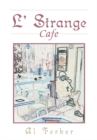 Image for L&#39; Strange Cafe