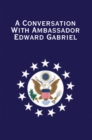 Image for Conversation with Ambassador Edward Gabriel