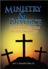 Image for Ministry &amp; Divorce : Can God Use You After Divorce?