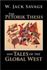 Image for The Petorik Thesis and Tales of the Global West