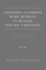 Image for Analyzing a Common Word Between Us Muslims and You Christians: A Critical Discourse Analysis (Cda)