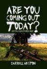 Image for Are You Coming Out Today?