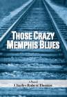 Image for Those Crazy Memphis Blues