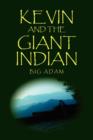 Image for Kevin and the Giant Indian
