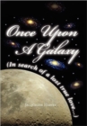Image for Once Upon a Galaxy : In Search of a Lost True Love