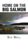Image for Home on the Big Salmon
