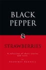 Image for Black Pepper and Strawberries: A Selection of Short Stories and Verse