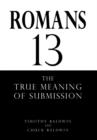 Image for Romans 13 : The True Meaning of Submission