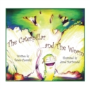 Image for The Caterpillar &amp; the Worm