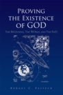 Image for Proving the Existence of God: The Beginnig, the World, and the End