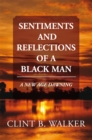 Image for Sentiments and Reflections of a Black Man: A New Age Dawning