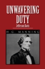 Image for Unwavering Duty: Jefferson Davis