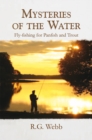 Image for Mysteries of the Water: Fly-Fishing for Panfish and Trout