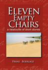 Image for Eleven Empty Chairs : A Ratatouille of Short Stories
