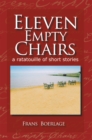 Image for Eleven Empty Chairs: A Ratatouille of Short Stories