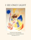 Image for I See Only Light