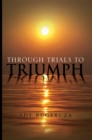 Image for Through Trials to Triumph