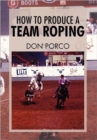 Image for How To Produce A Team Roping