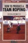 Image for How to Produce a Team Roping