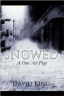 Image for Snowed : A One Act Play