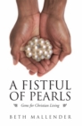 Image for Fistful of Pearls: Gems for Christian Living