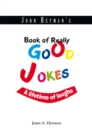 Image for John Heyman&#39;s Book of Really Good Jokes: A Lifetime of Laughs