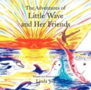 Image for The Adventures of Little Wave and Her Friends